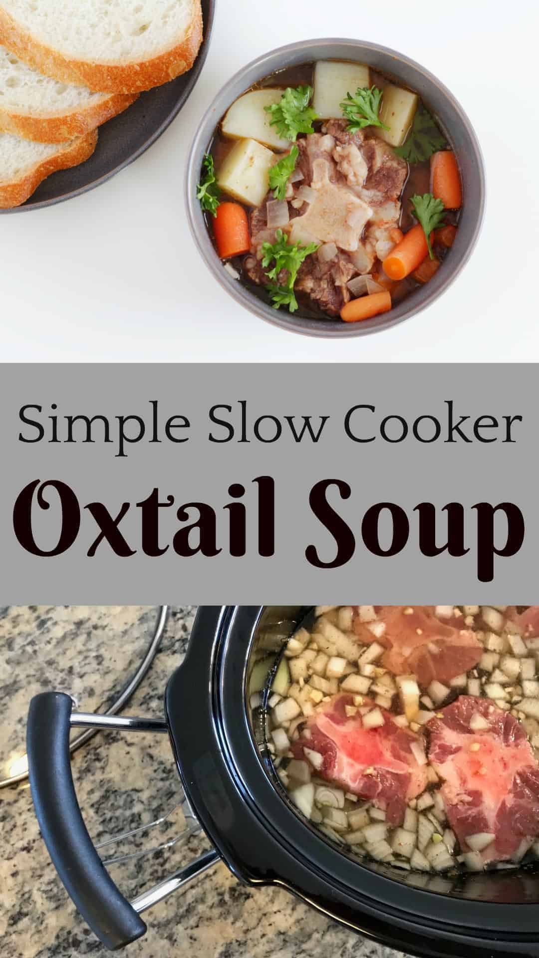 This Simple Slow Cooker Oxtail Soup is Hearty and Tender!